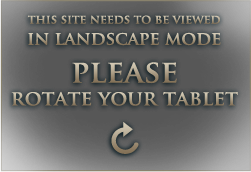 This site needs to be viewd in Landscape Mode. Please roatate your tablet.