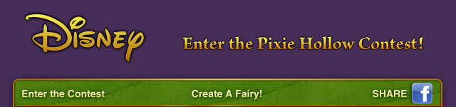 Enter the Pixie Hollow Contest