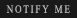 Notify Me