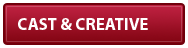 Cast And Creative